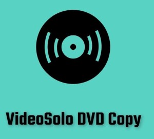 VideoSolo DVD Copy 1.0.20 Crack Free Download